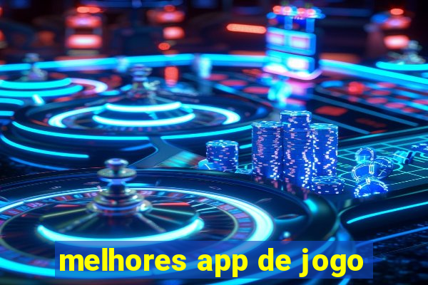 melhores app de jogo